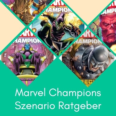 Marvel Champions Ratgeber Szenario